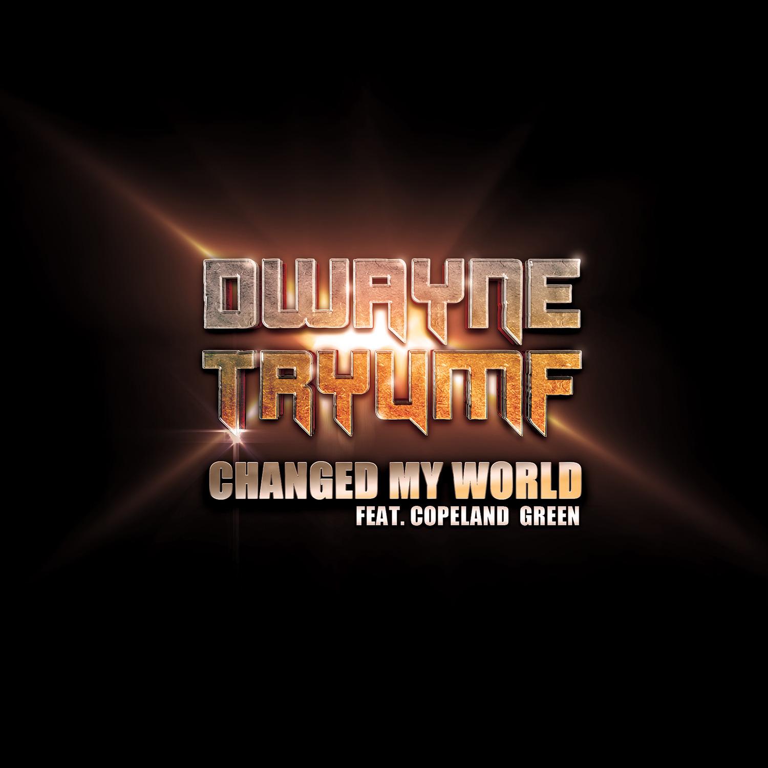 Changed My World (feat. Copeland Green)