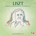 Liszt: Grand Etude de Paganini No. 6 in A Minor, S. 141 (Digitally Remastered)专辑