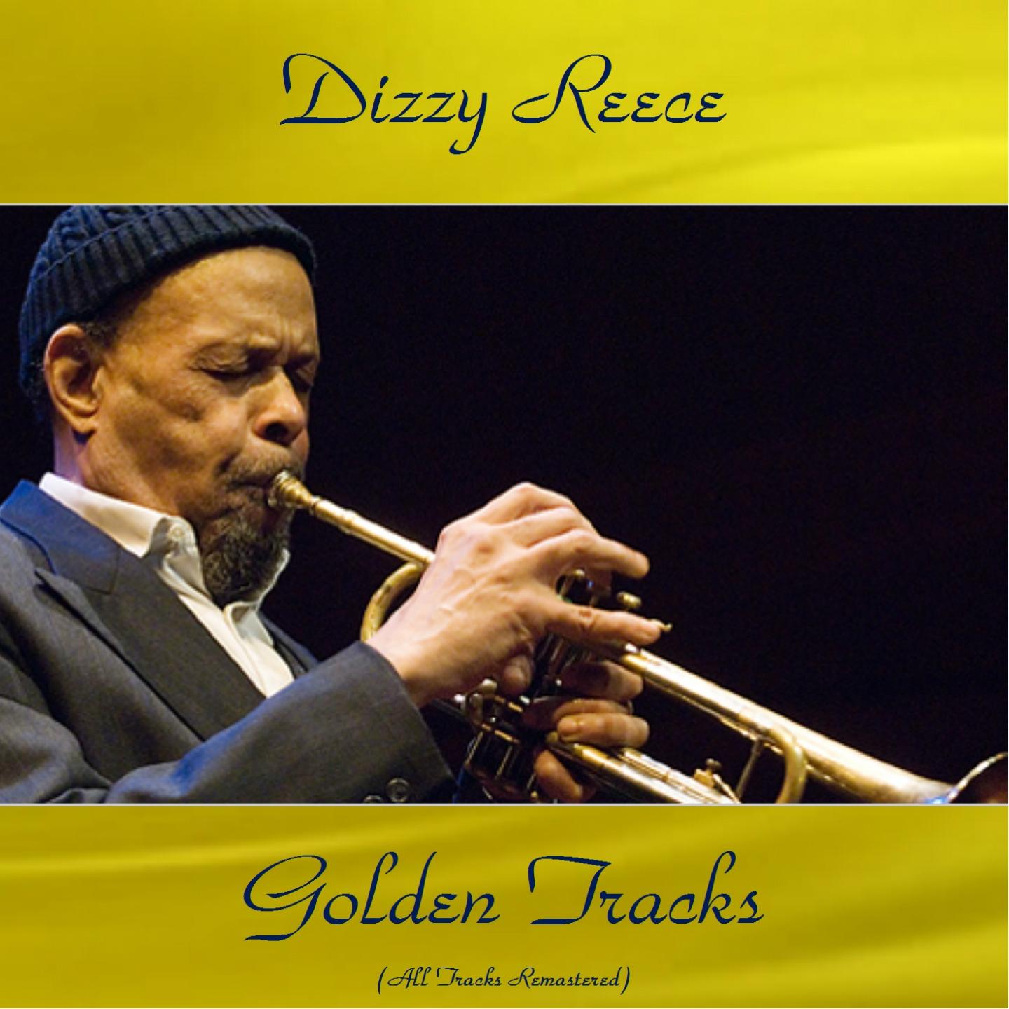 Dizzy Reece Golden Tracks (All Tracks Remastered)