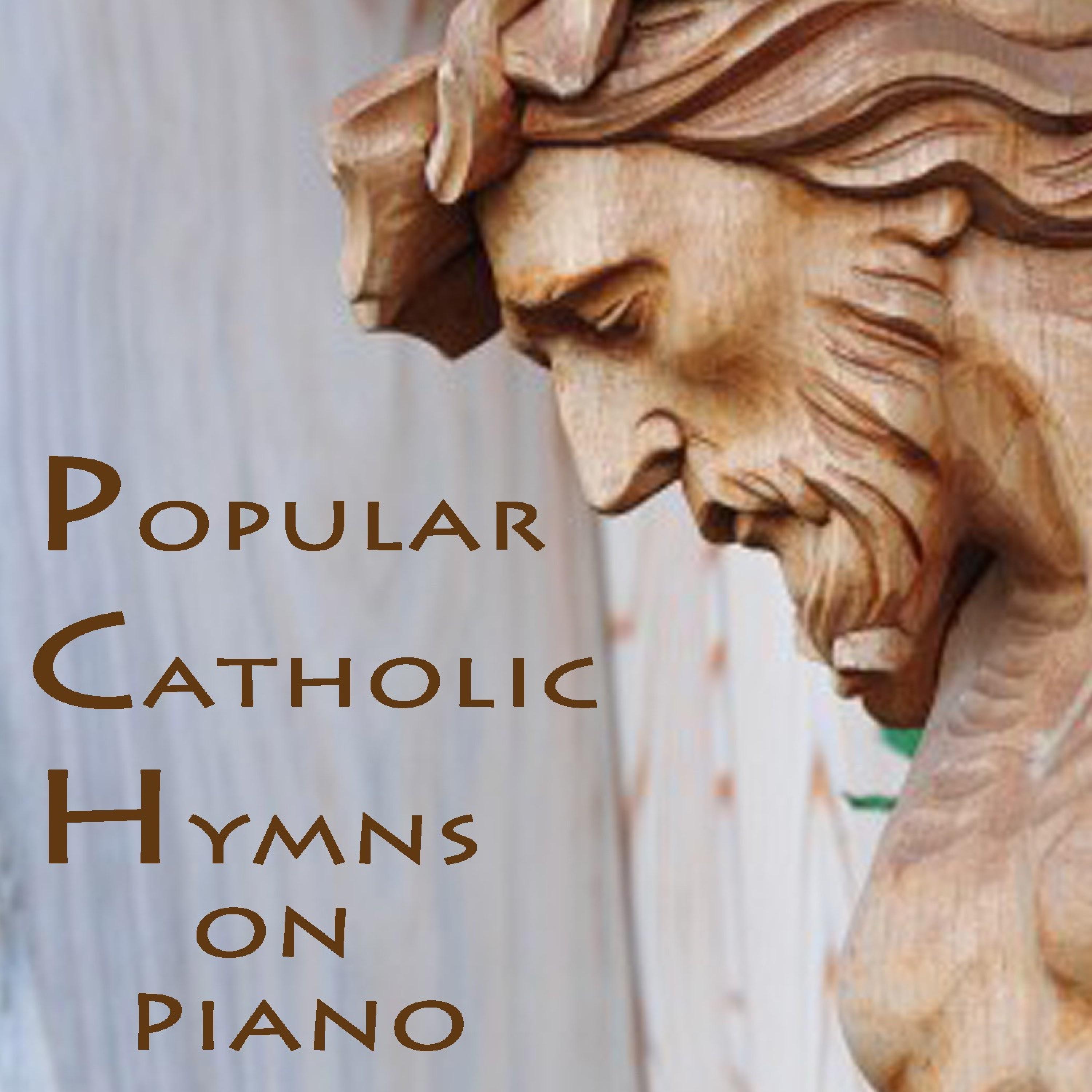Popular Catholic Hymns on Piano