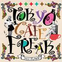 TOKYO CAFÉ FREAK -Jazz Flavor-