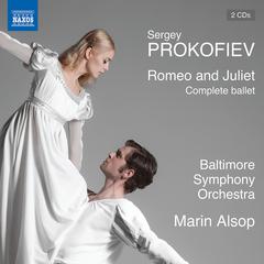 PROKOFIEV, S.: Romeo and Juliet [Ballet] (Baltimore Symphony, Alsop)