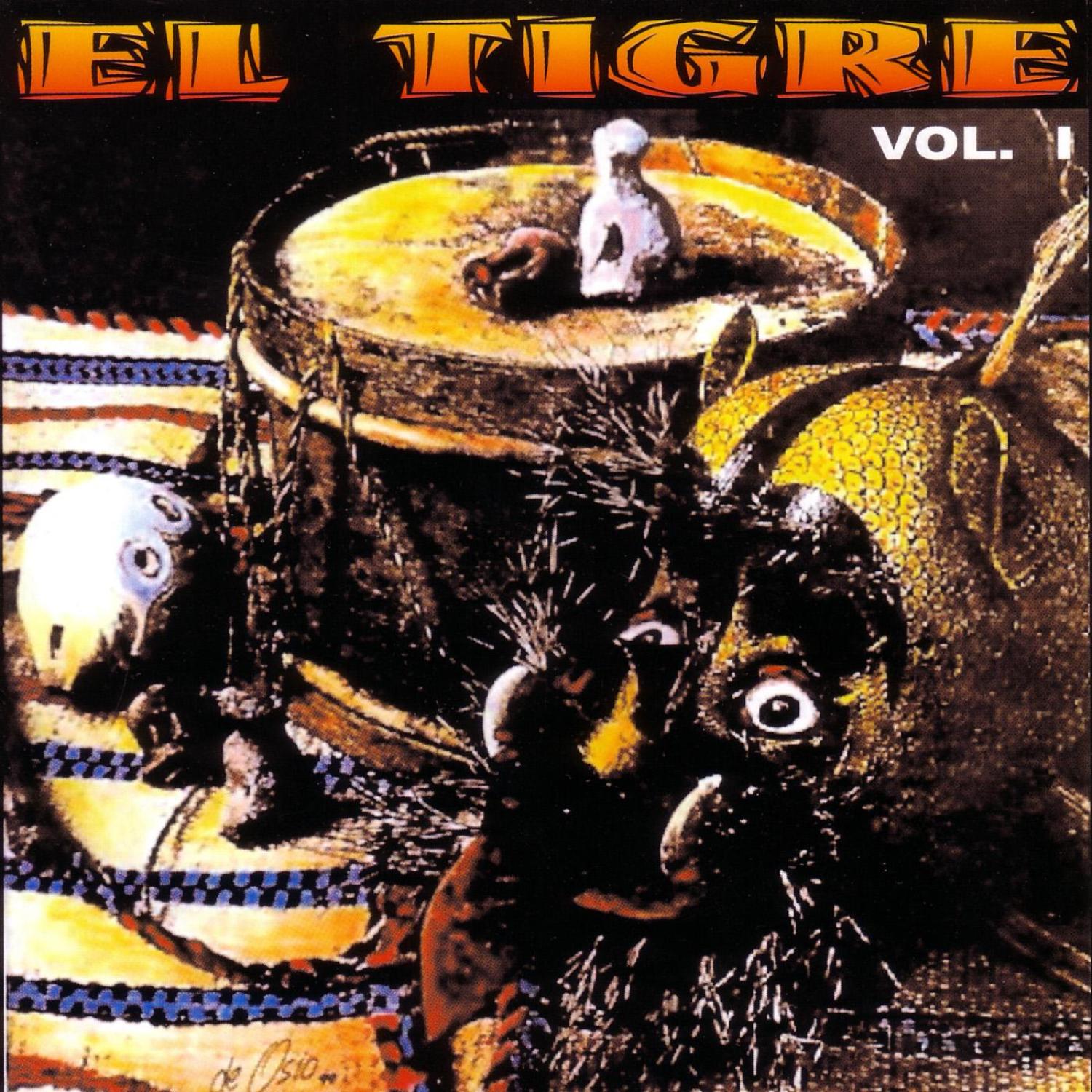 El Tigre Vol. 1