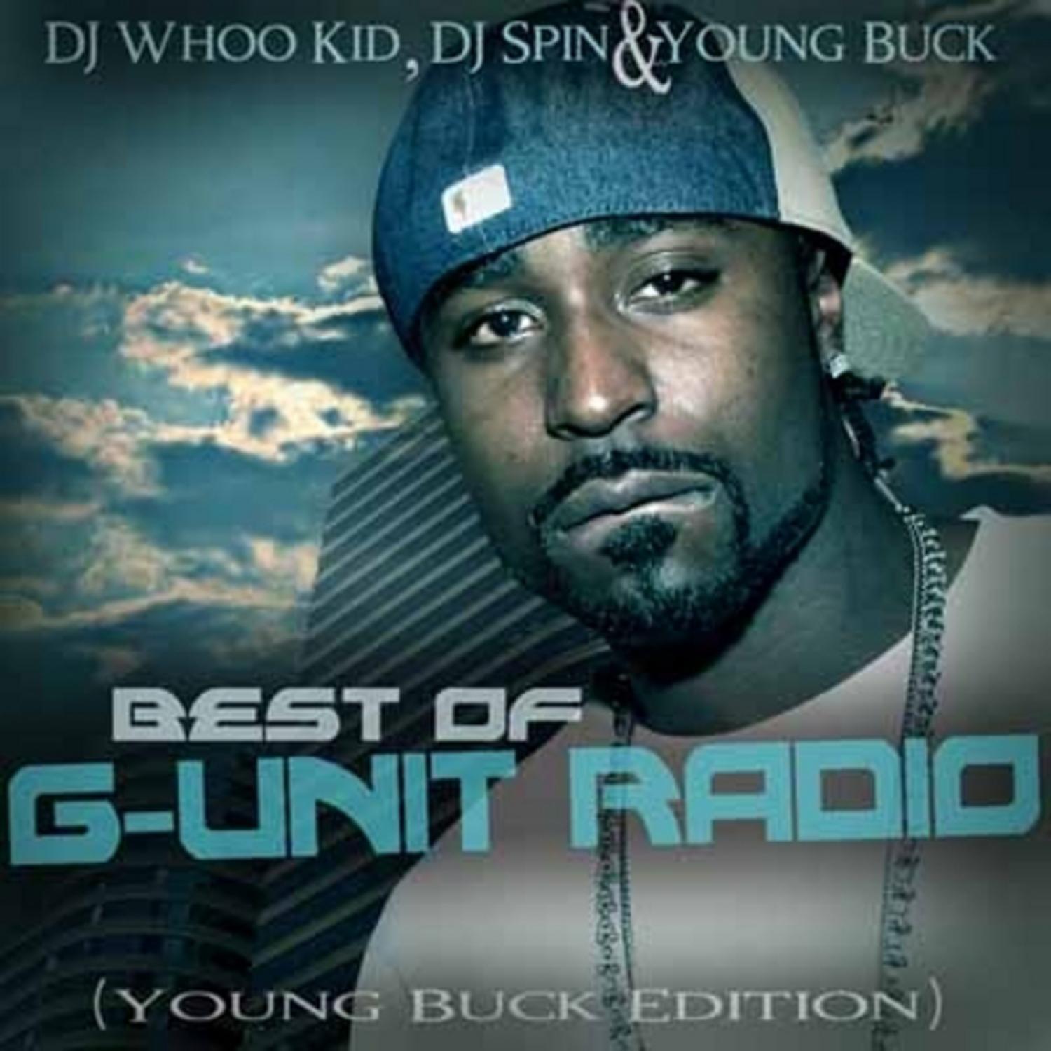 Best of G-Unit Radio - The Young Buck Edition专辑