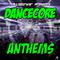 Dancecore Anthems (Pulsedriver Presents)专辑