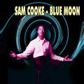 Sam Cooke - Blue Moon