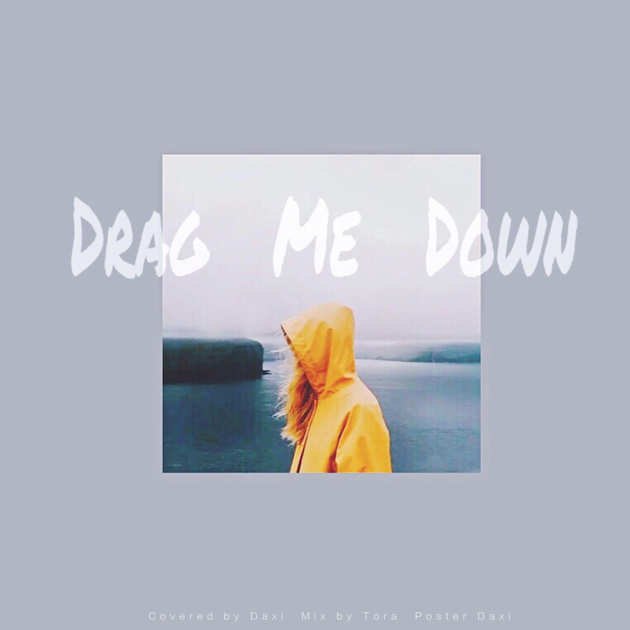 Drag Me Down(Cover)专辑