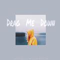 Drag Me Down(Cover)