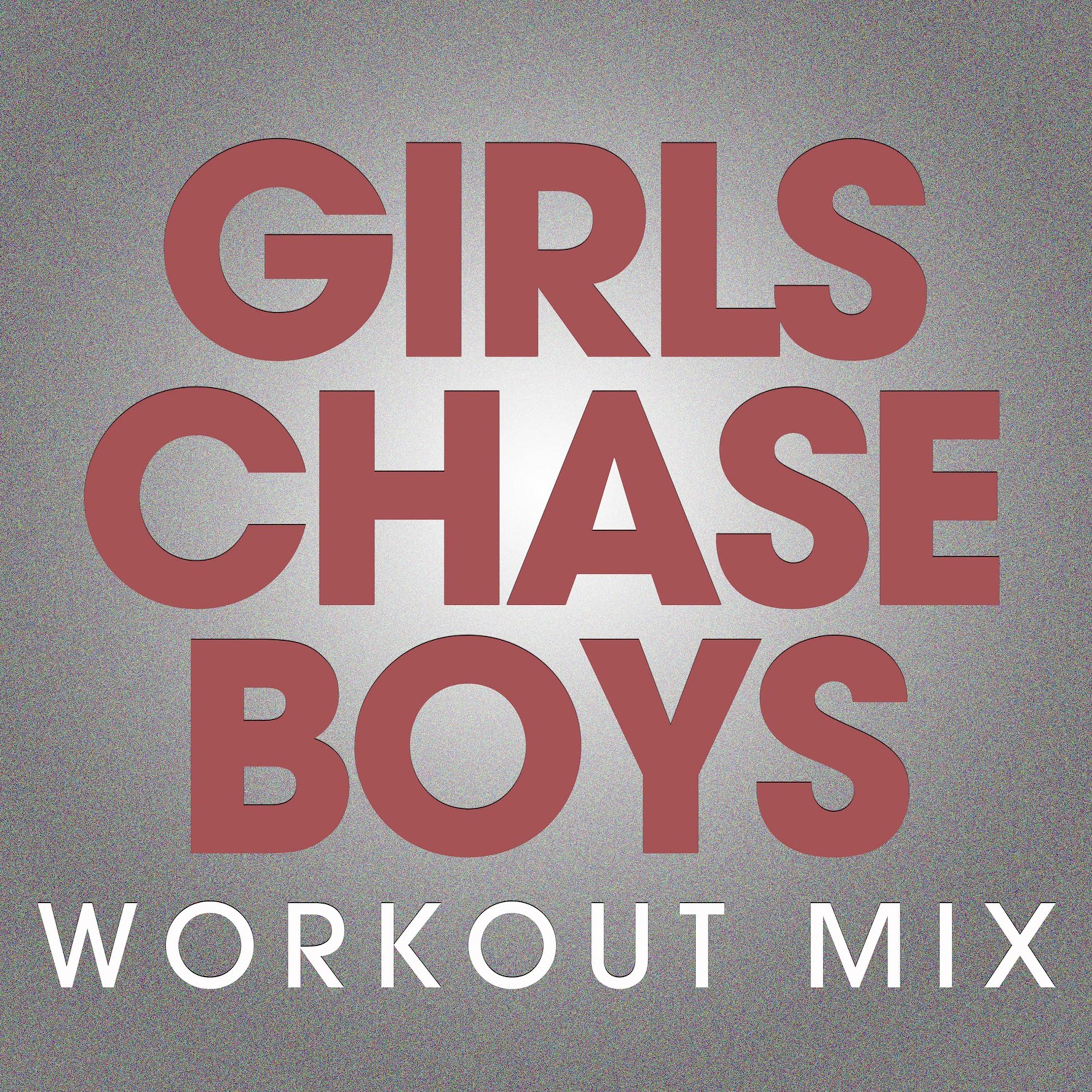 Girls Chase Boys - Single