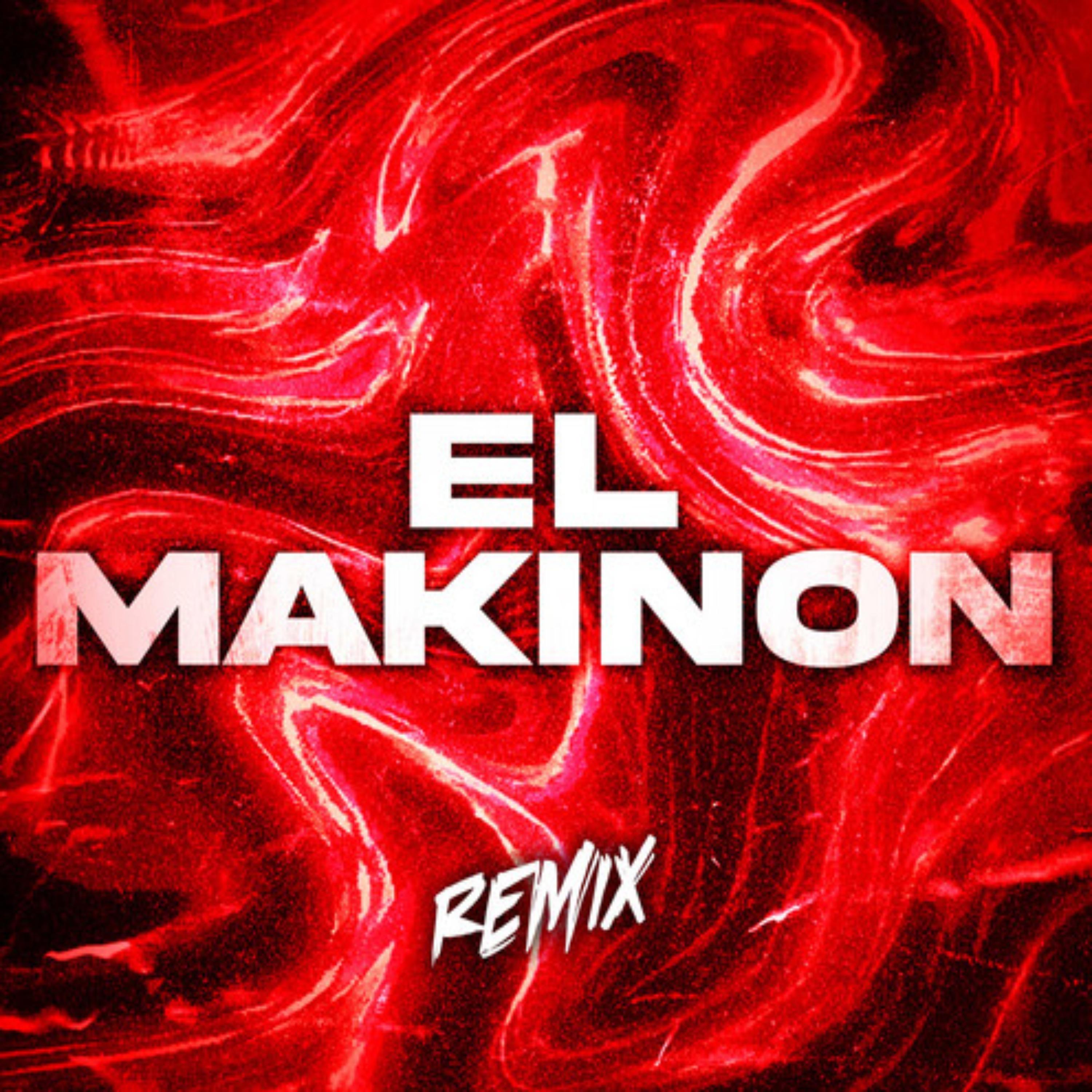 El Makinon REMIX