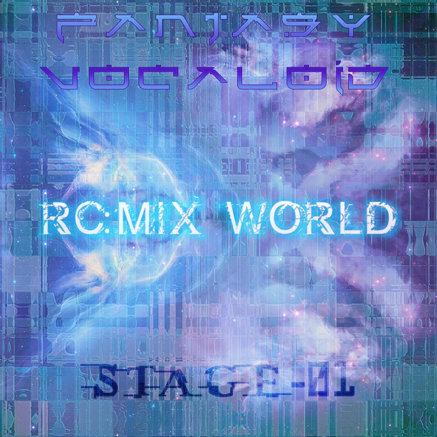 【FV-RW】RC:MIX WORLD【STAGE-01】专辑