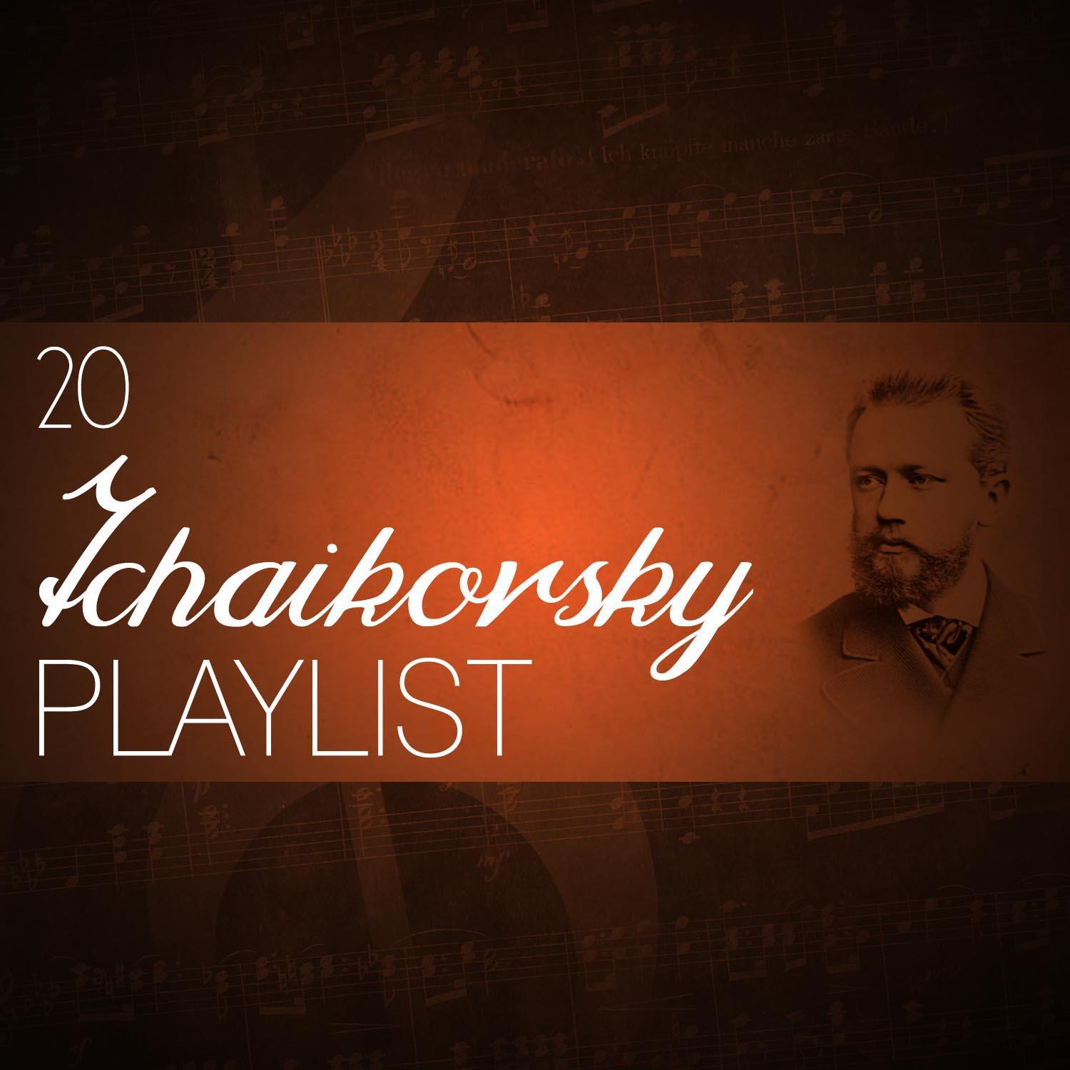 20 Tchaikovsky Playlist专辑