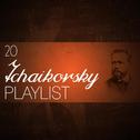 20 Tchaikovsky Playlist专辑