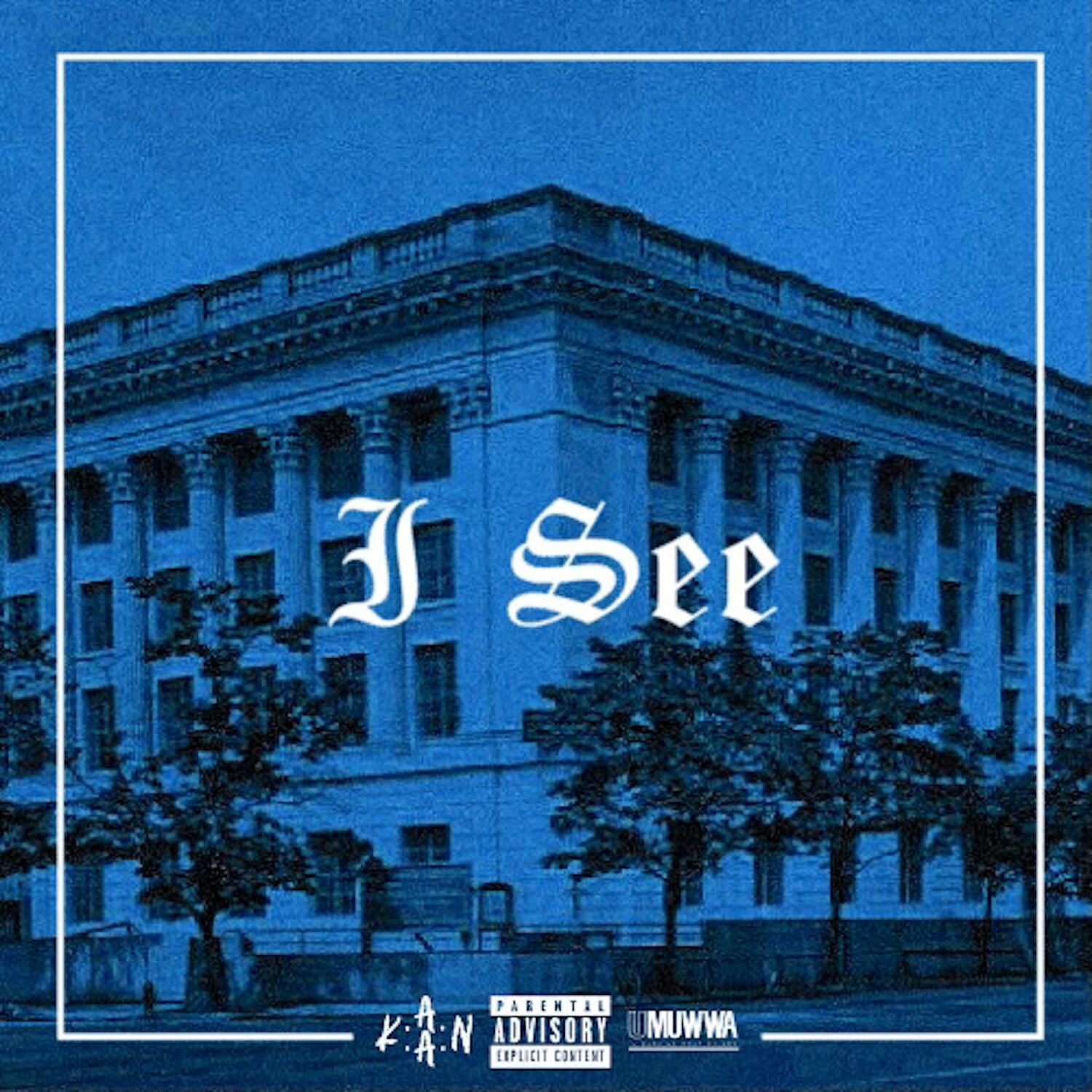 K.A.A.N. - I See