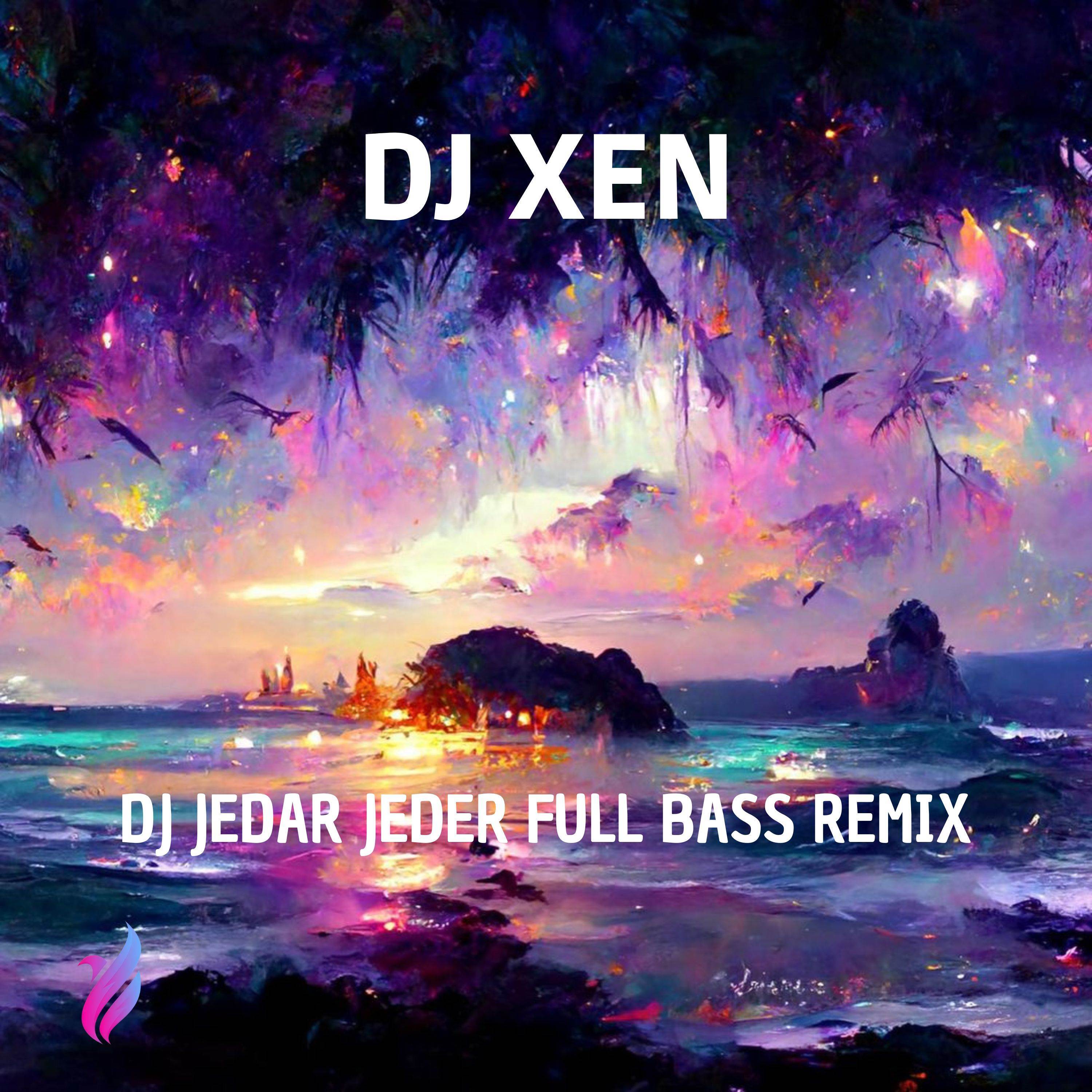 DJ JEDAR JEDER FULL BASS REMIX