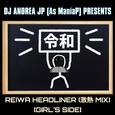 REIWA HEADLINER (激熱 MIX) [GIRL'S SIDE]