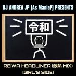 REIWA HEADLINER (激熱 MIX) [GIRL'S SIDE]专辑