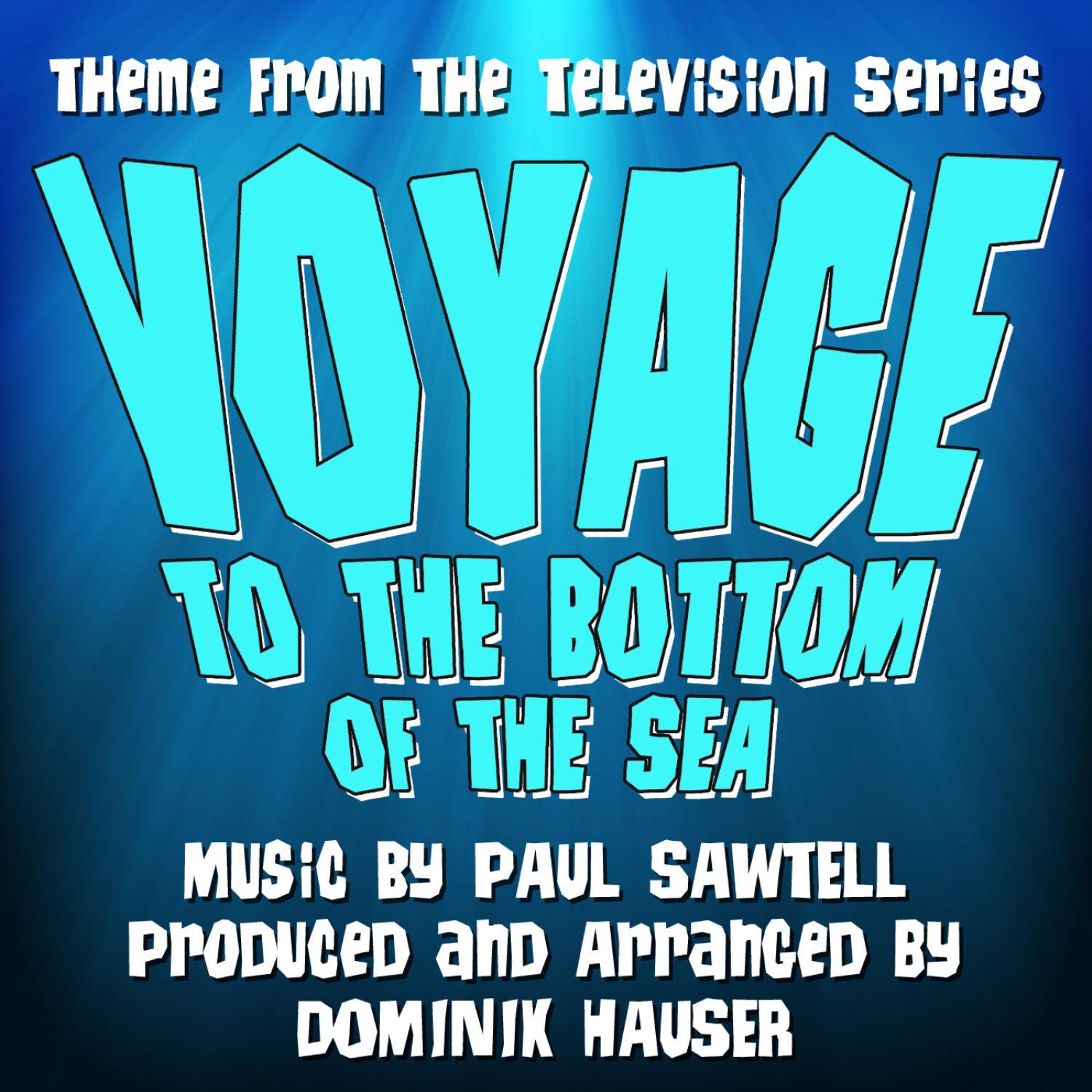 Voyage To The Bottom Of The Sea - Main Title from the TV Series (Paul Sawtell)专辑