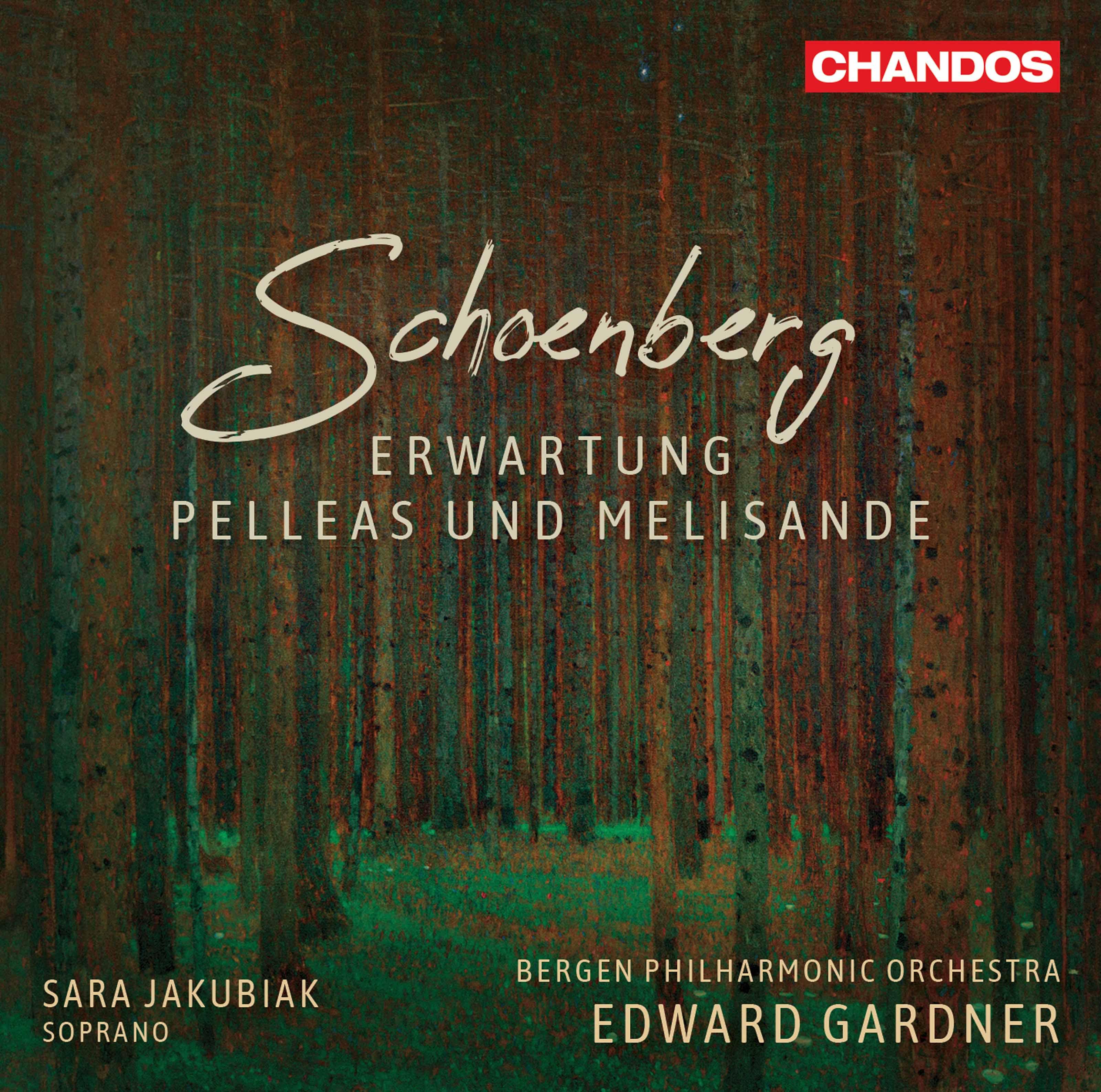 Schoenberg: Erwartung, Op. 17 & Pelleas und Melisande, Op. 5