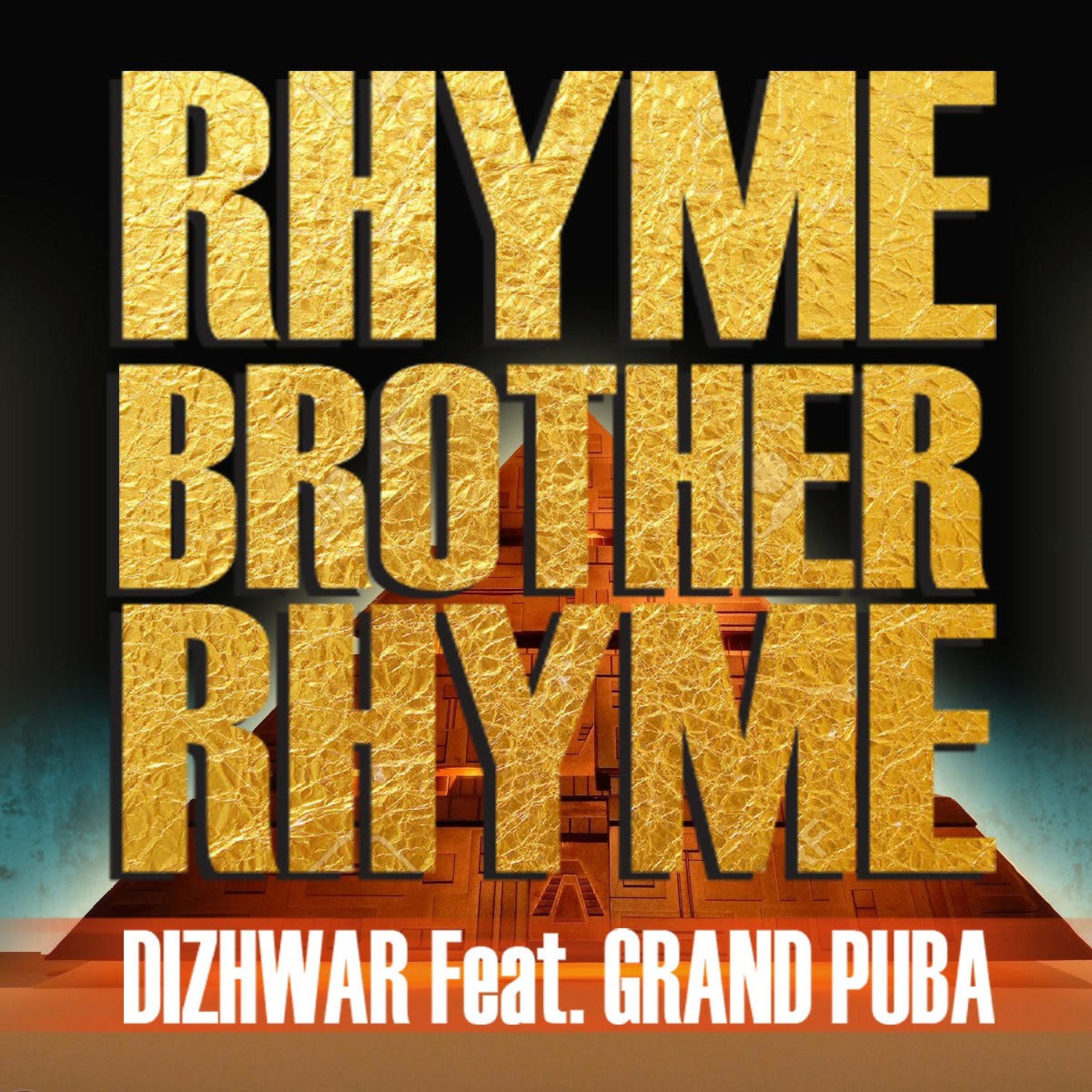 Rhyme Brother Rhyme (feat. Grand Puba)