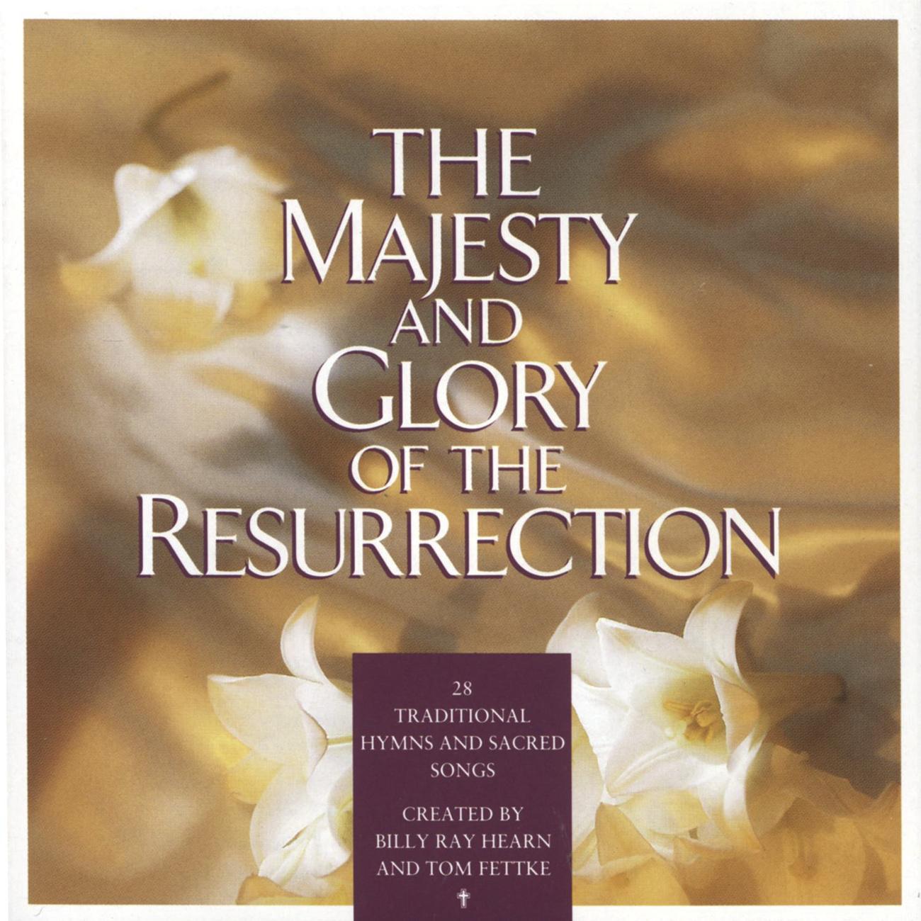 Billy Ray Hearn - God's Almighty Son (Majesty And Glory Of The Resurrection Album Version)