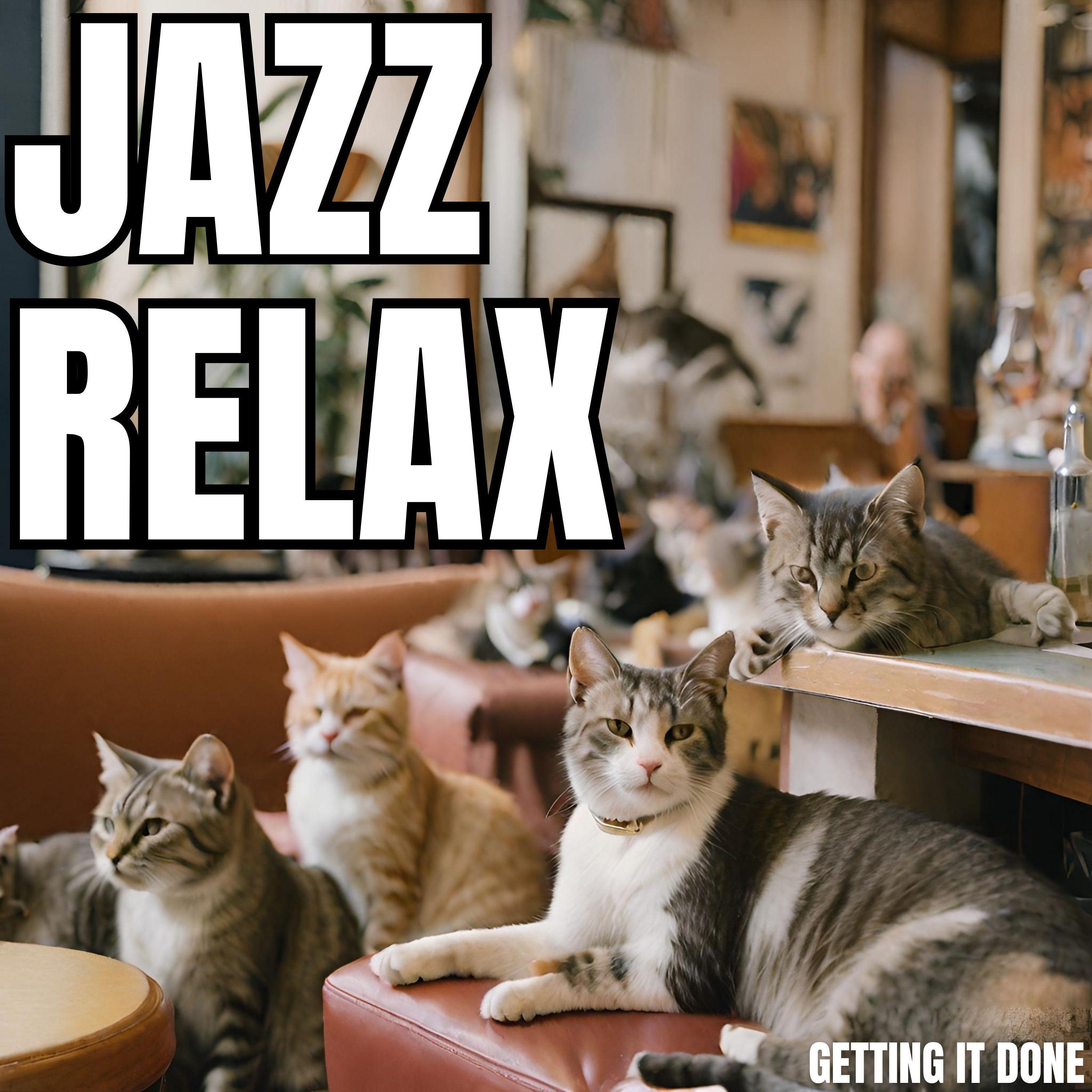 Jazz Relax - Getting It Done