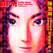 Kelly Chen BPM Dance Collection Volume 4