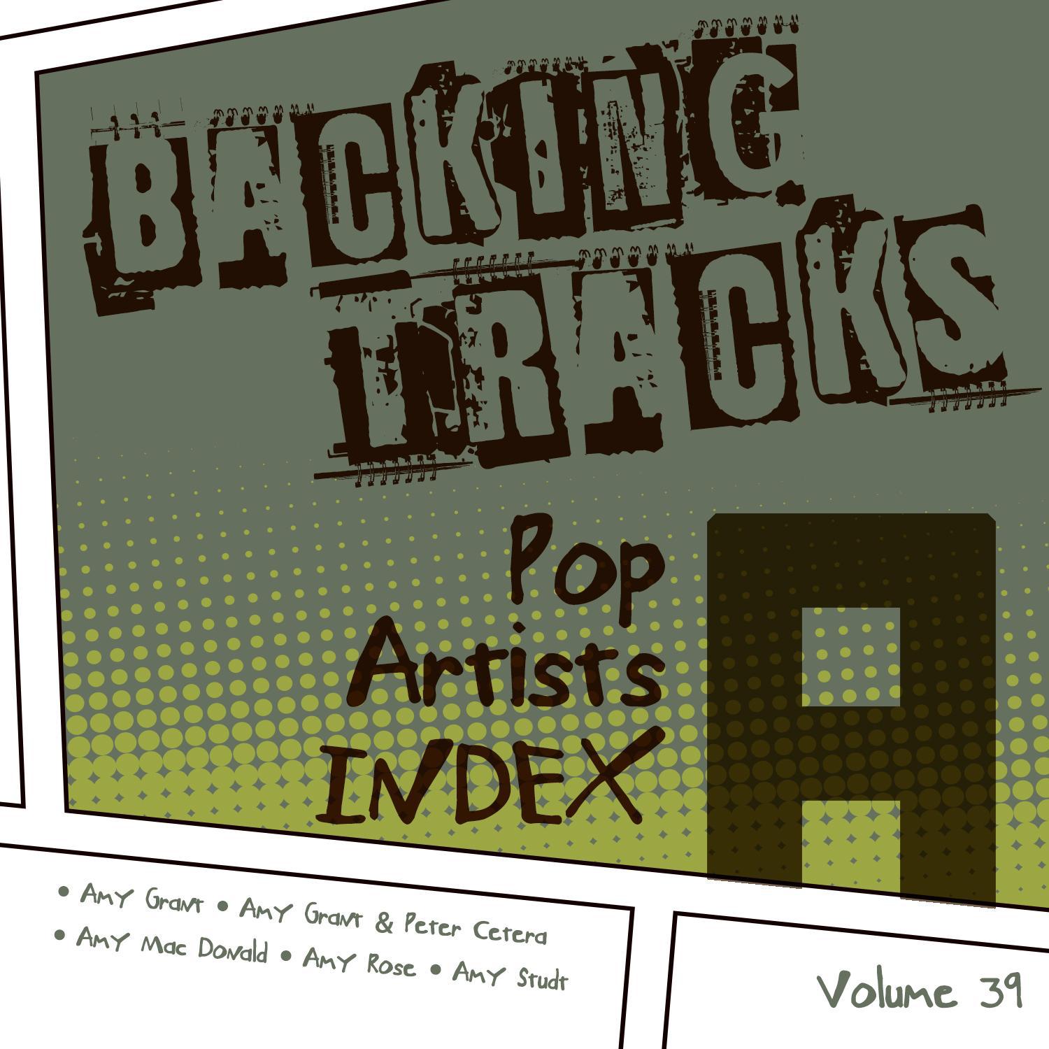 Backing Tracks / Pop Artists Index, A, (Amy Grant / Amy Grant & Peter Cetera / Amy Mac Donald / Amy 专辑