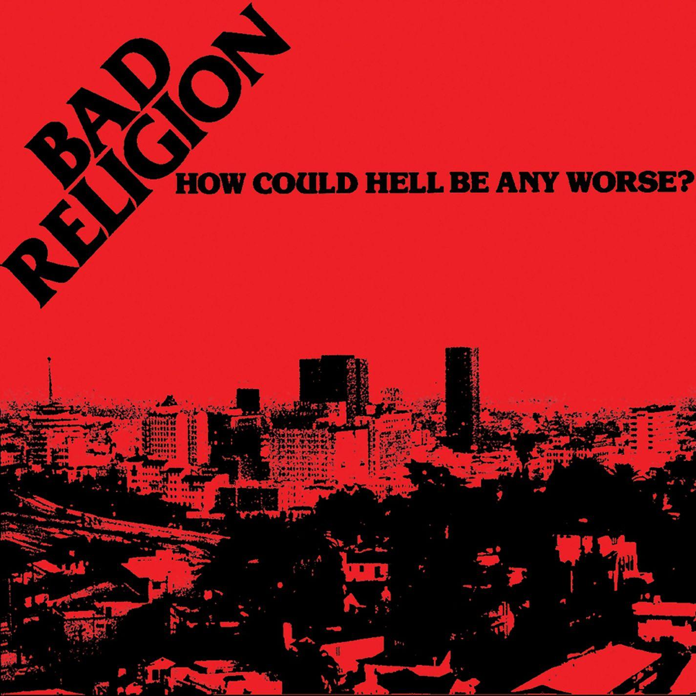 How Could Hell Be Any Worse?  (Re-Issue)