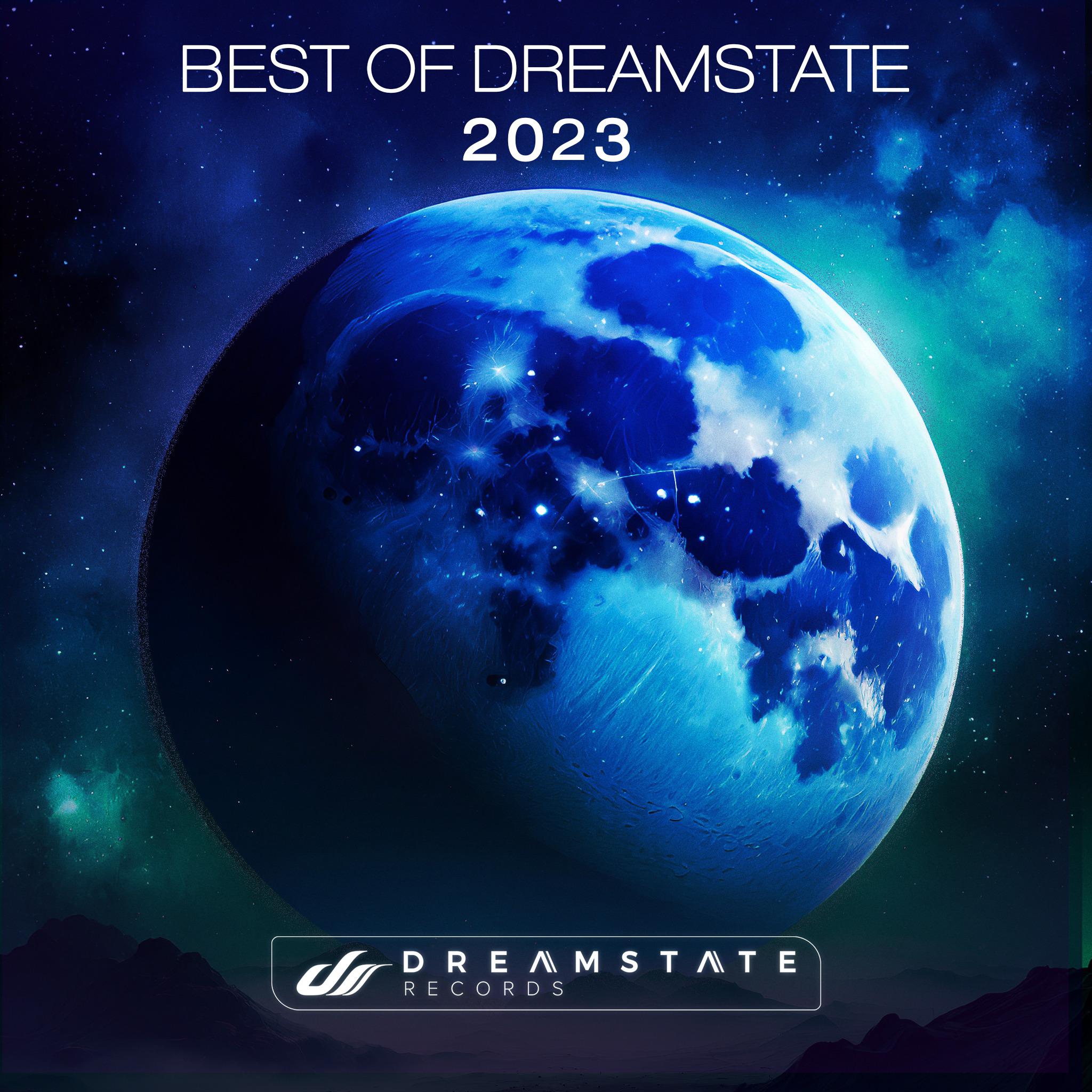 dreamSTATE - Best of Dreamstate: 2023 (DJ Mix)