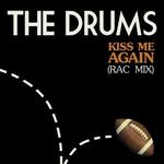 Kiss Me Again (RAC Mix)专辑