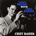Jazzy Mood with Chet Baker专辑