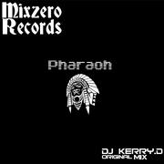 Pharaoh法老（DJ Kerry Original Remix）