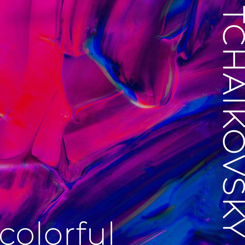 Tchaikovsky: Colorful