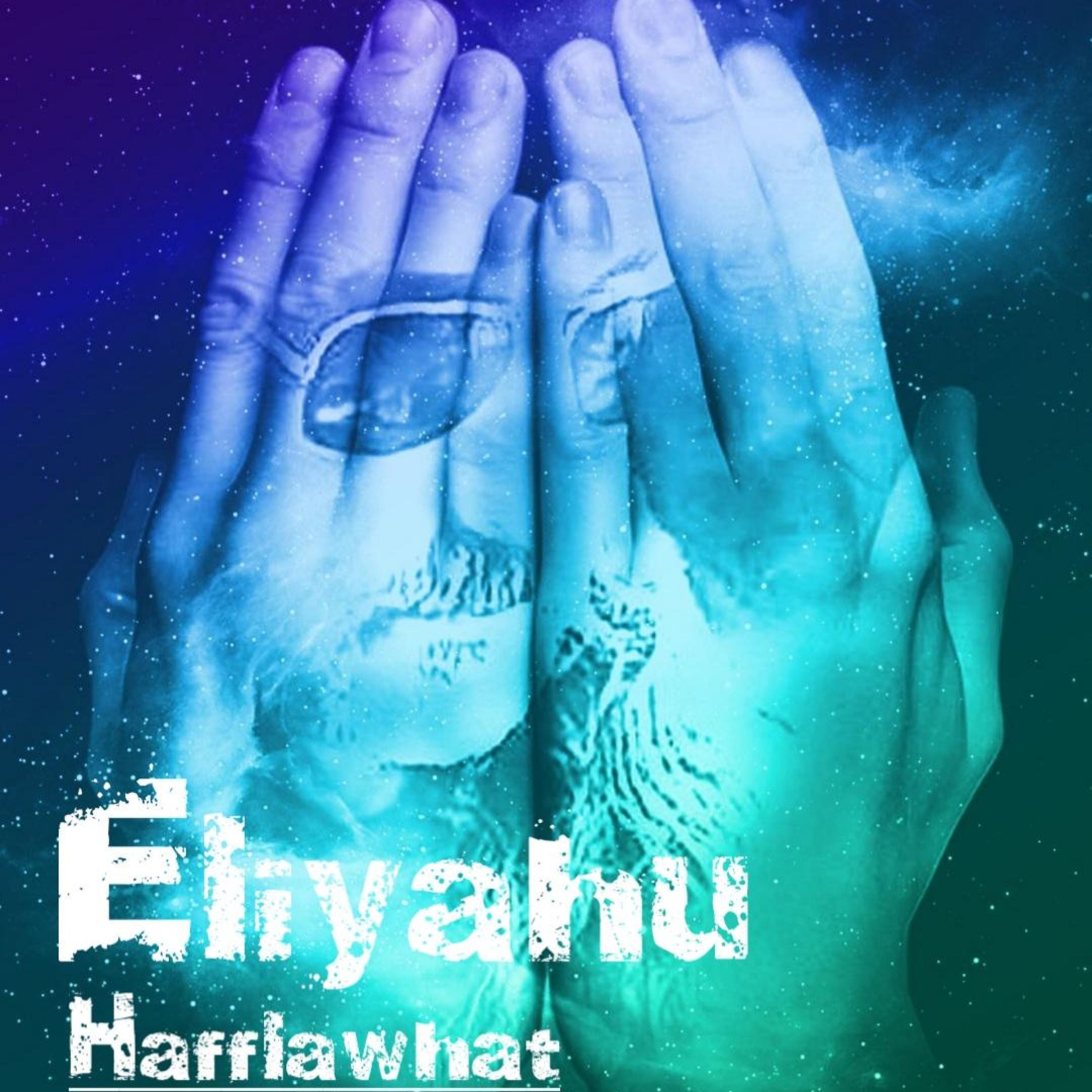 Eliyahu - Hafflawhat