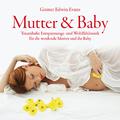 Mutter & Baby: Musik für werdende Mütter