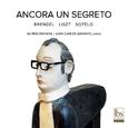 LISZT, F.: Piano Sonata in B Minor / SOTELO, M.: Ancora un segreto (A. Brendel, Garvayo)