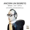 LISZT, F.: Piano Sonata in B Minor / SOTELO, M.: Ancora un segreto (A. Brendel, Garvayo)专辑