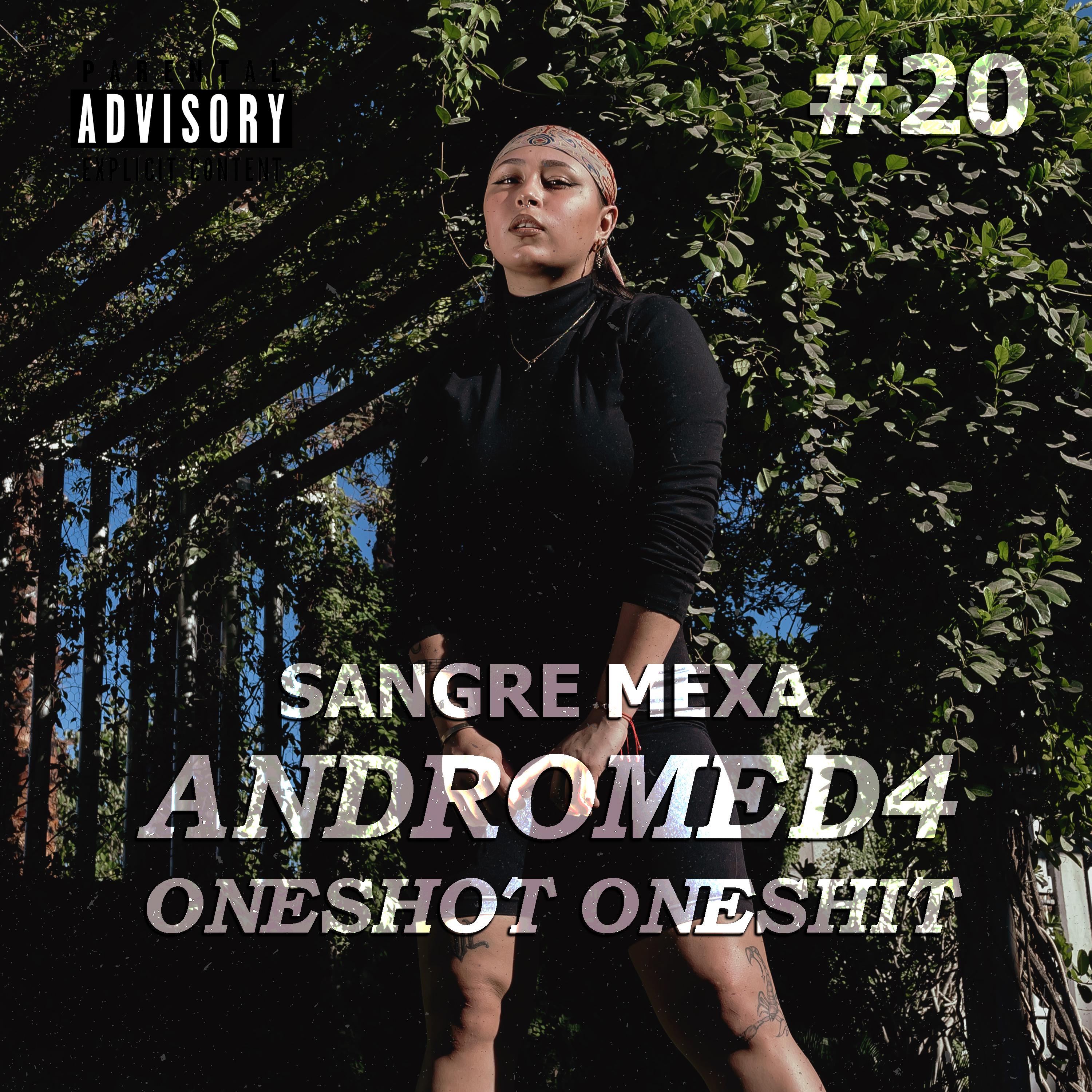 Sangre Mexa: One Shot One Shit #20 (En Vivo)