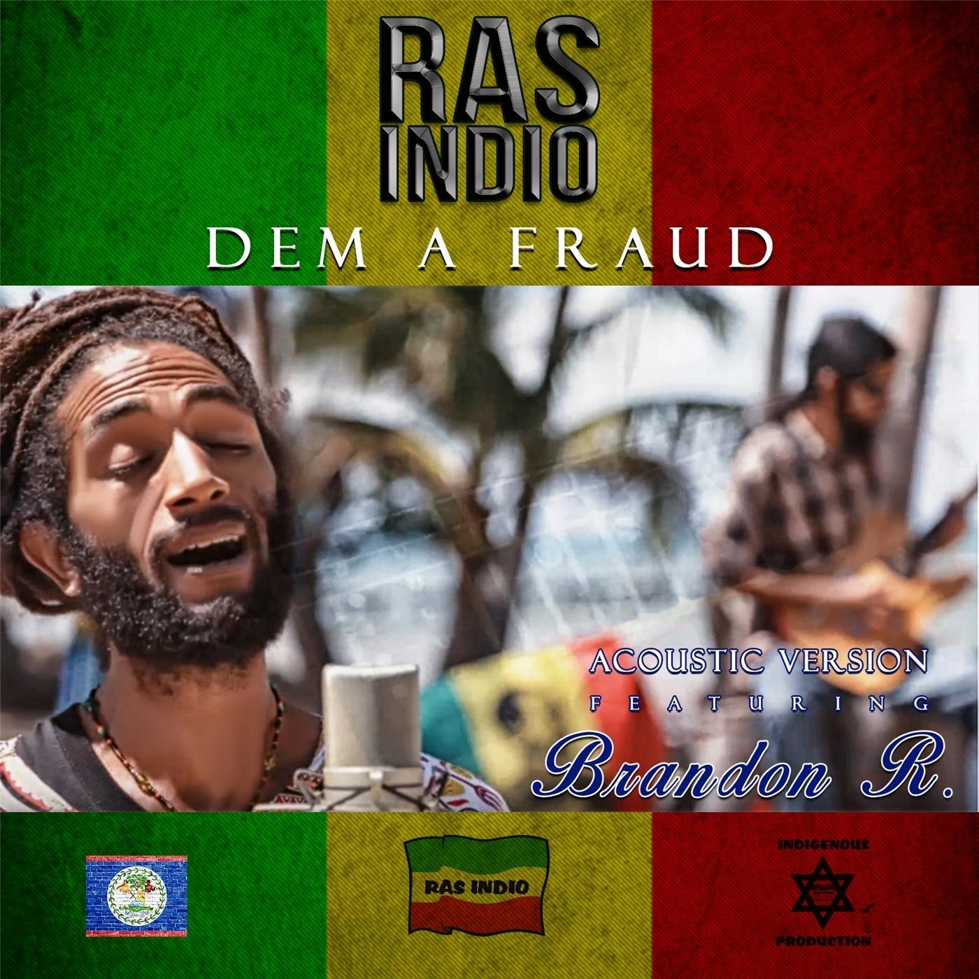 Dem a Fraud (Acoustic Version) [feat. Brandon R.]