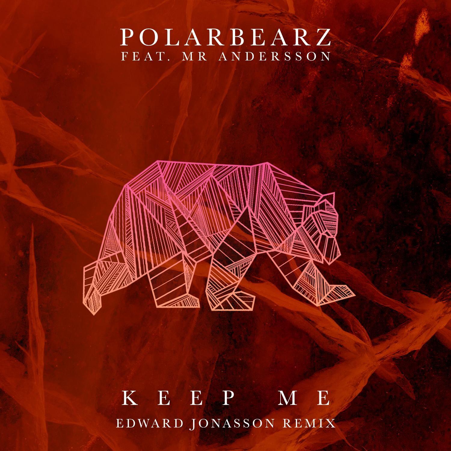 Keep Me (Edward Jonasson Remix)