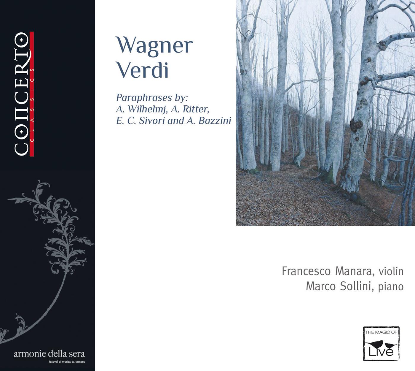 Violin and Piano Recital: Manara, Francesco / Sollini, Marco - WAGNER, R. / BAZZINI, A. / SIVORI, C. / MASCAGNI, P. (Paraphrases)