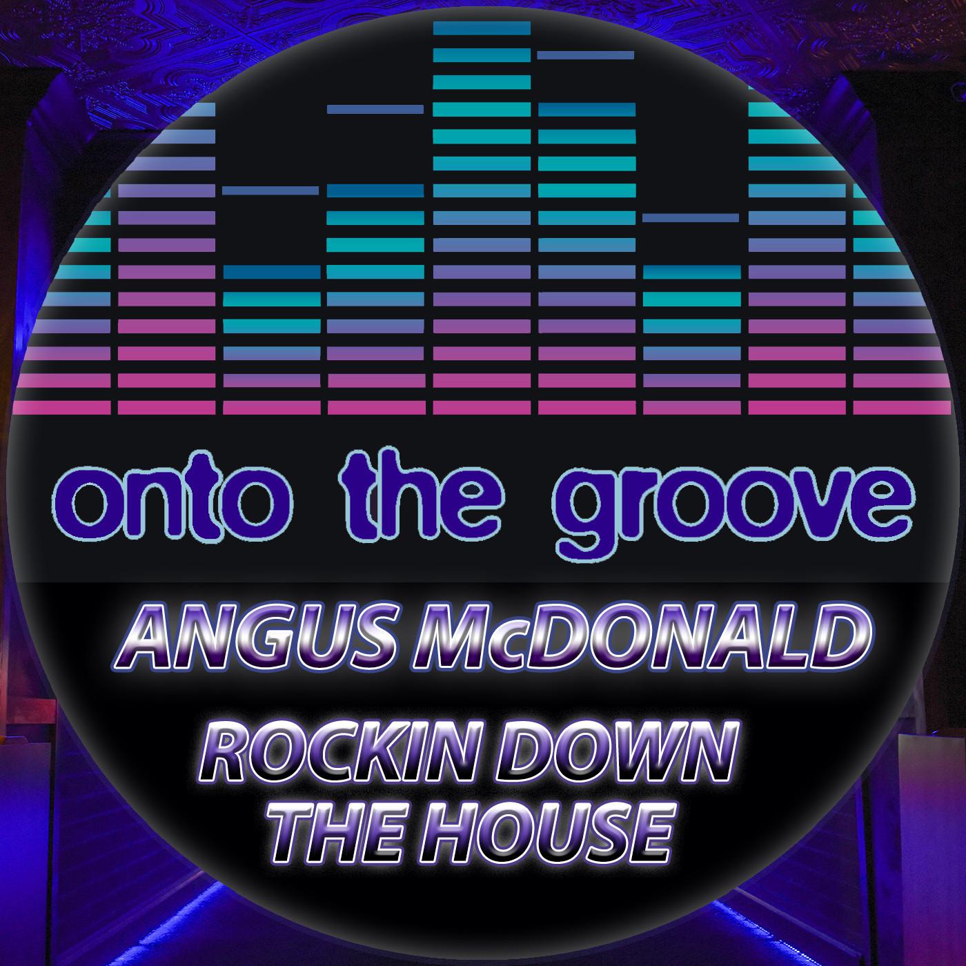 Angus McDonald - Rockin Down The House