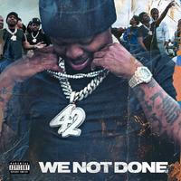 42 Dugg - We Not Done