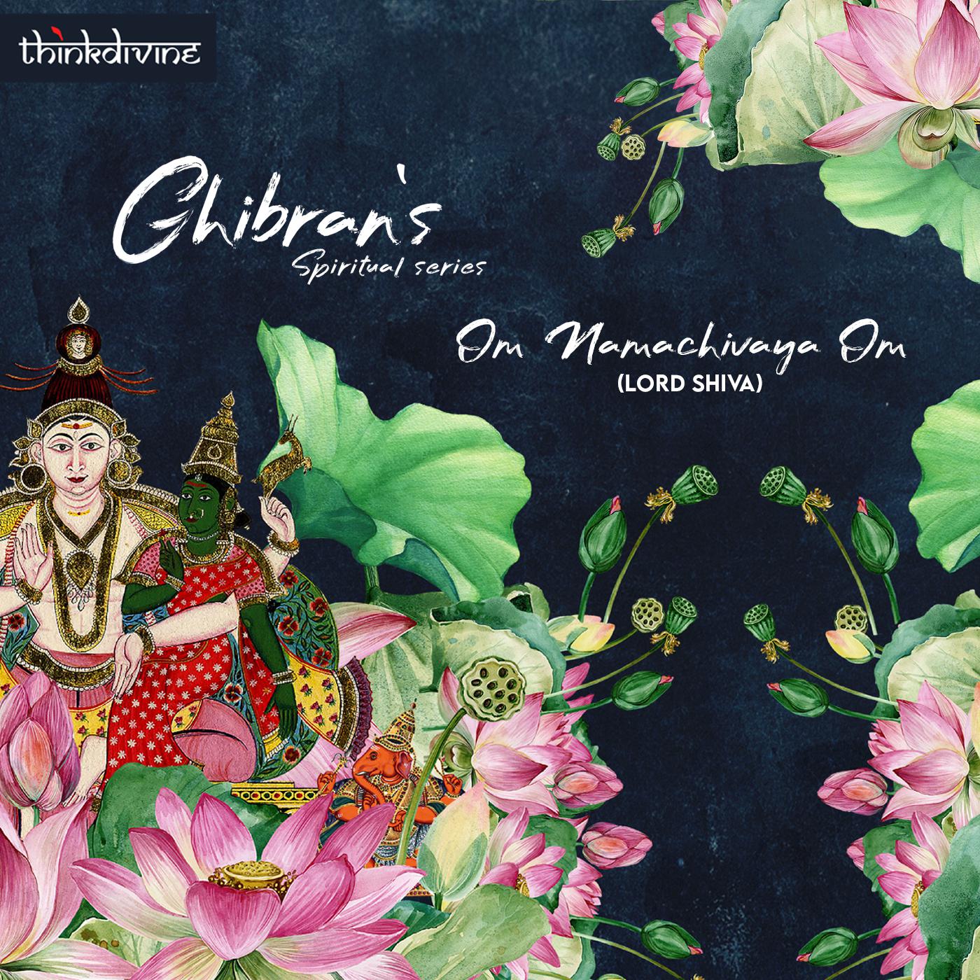 Ghibran - Om Namachivaya Om - Lord Shiva (From 