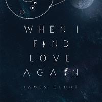 James Blunt-When I Find Love Again  伴奏 无人声 伴奏 更新AI版