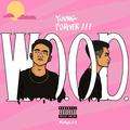 W.O.O.D Mixtape