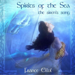 Spirits of the Sea: The Siren's Song专辑