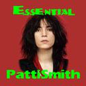 The Essential Patti Smith专辑