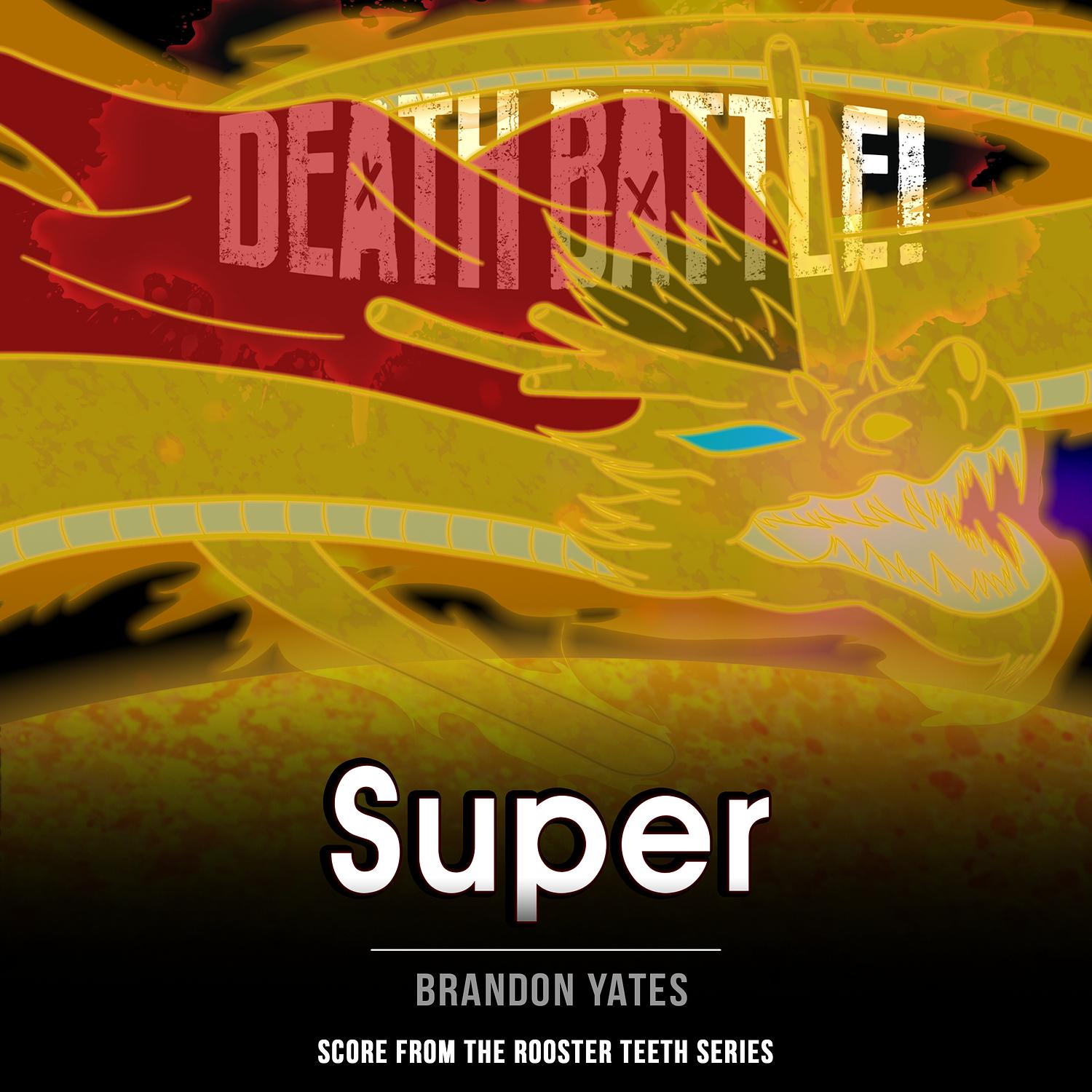 Death Battle: Super (From "the Rooster Teeth Series)